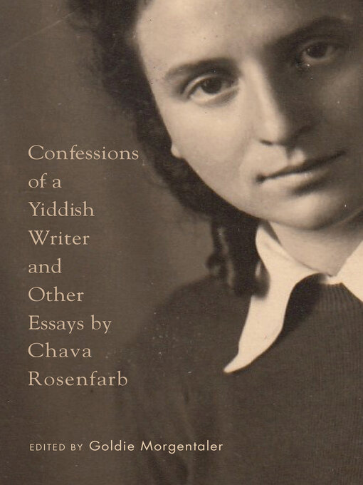 Title details for Confessions of a Yiddish Writer and Other Essays by Chava Rosenfarb - Available